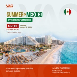 Summer in Mexico visa application from the best travel agent in nigeria